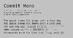 Commit Mono. Neutral programming typeface.